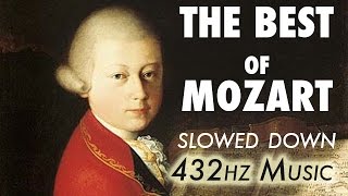 The Best Of Mozart  Slowed Down  432Hz  45 Hours [upl. by Nerdna]