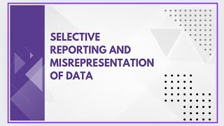 Selective reporting and misrepresentation of data [upl. by Uranie]