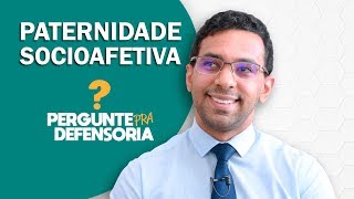 Paternidade socioafetiva O que é Como fazer o reconhecimento [upl. by Notsgnik]